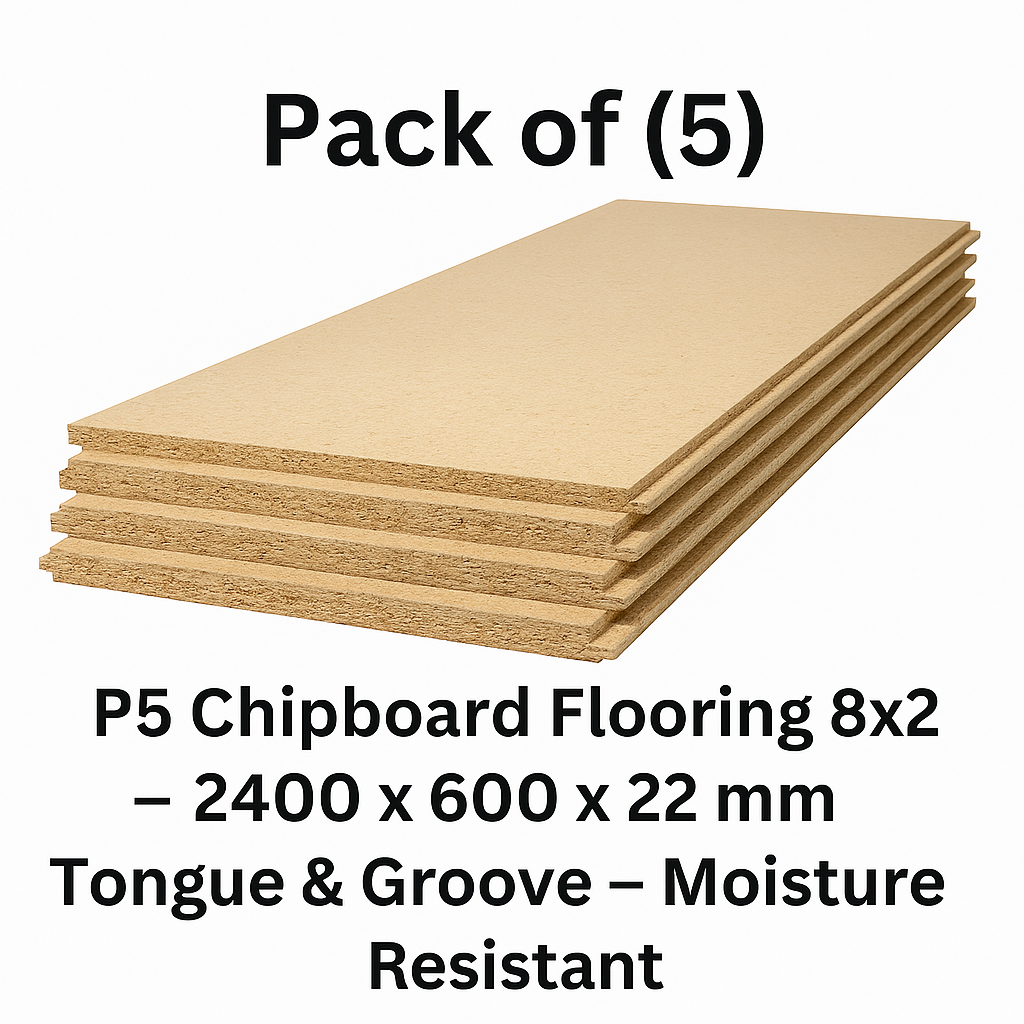 Pack of 5 – P5 Chipboard Flooring 8x2 – 2400 x 600 x 22mm Tongue & Groove – Moisture Resistant